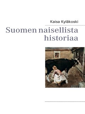 cover image of Suomen naisellista historiaa